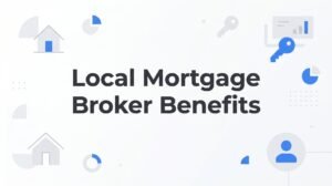 Local Mortgage Broker Benefits: Why Richmond Homebuyers Choose Independent Over Big-Box Lenders