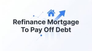 How to Refinance Your Mortgage to Pay Off Debt: A Step-by-Step Guide for Richmond Homeowners
